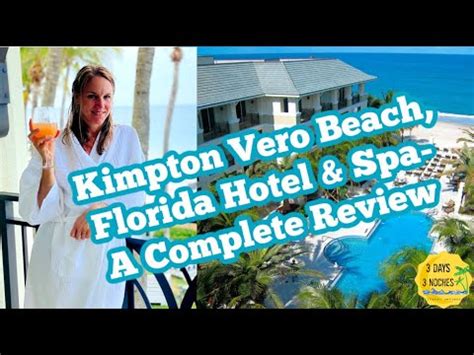 kimpton hotel  spa vero beach florida  complete review youtube