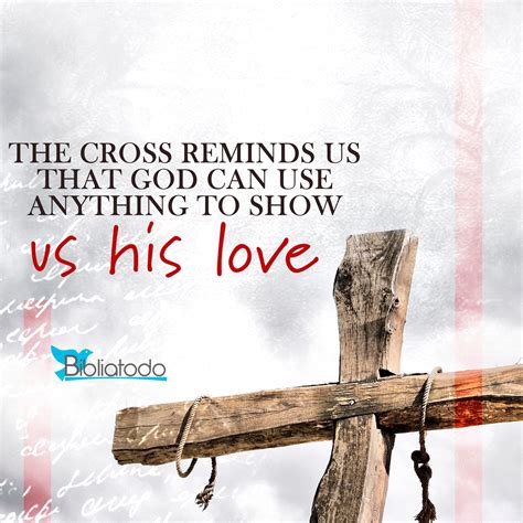 cross reminds   god     show   love