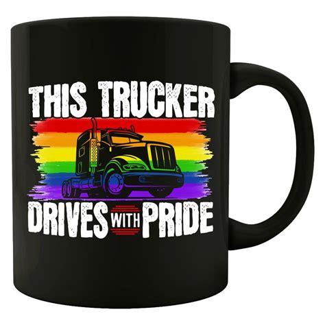 This Trucker Drives With Pride Lgbtq Rainbow Truck Driver Etsy