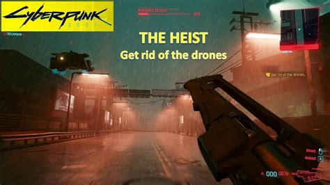 cyberpunk   rid   drones  heist youtube