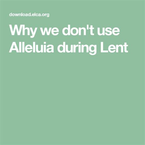 Why We Don T Use Alleluia During Lent Lent Spirituality