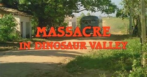 Theater Of Guts Massacre In Dinosaur Valley