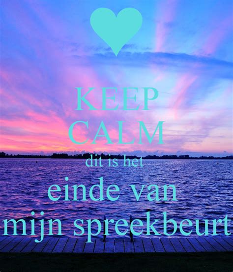 calm dit  het einde van mijn spreekbeurt poster vajen