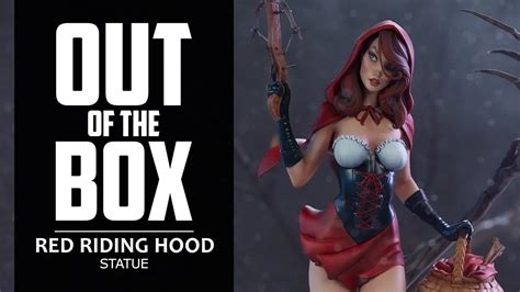 J Scott Campbell Red Riding Hood Statue Unboxing Out Of The Box