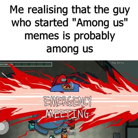 Among Us Memes That Are Actually Funny Now That I Ve Played It