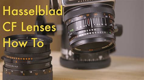 Using Hasselblad Cf Lenses How To Youtube