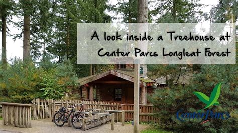 treehouse  center parcs longleat forest youtube