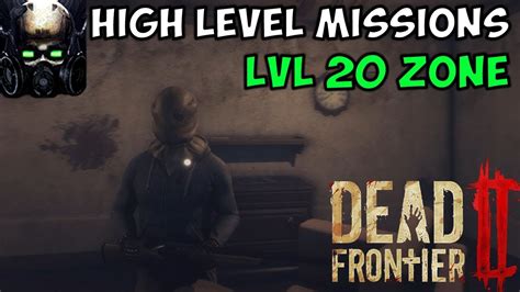 high level missions dead frontier  zombie survival mmo youtube