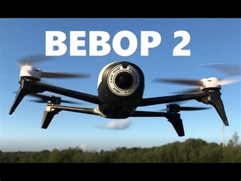 parrot bebop  full review epic gps rth camera drone youtube