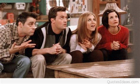 Tv Show Friends Series Movie Quotes Images