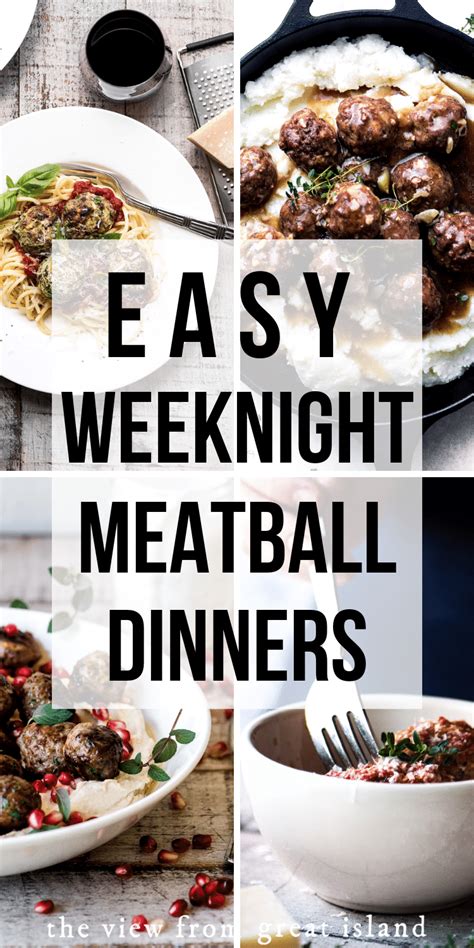 easy meatball dinner recipes  quick weeknight meals healthy