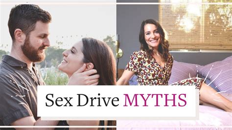 Do Men Have Higher Sex Drives Libido Myths To Put To Rest Youtube