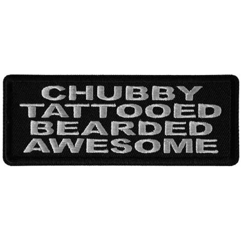 Purchase Chubby Tattooed Bearded Awesome Patch 4x1 5 Inch