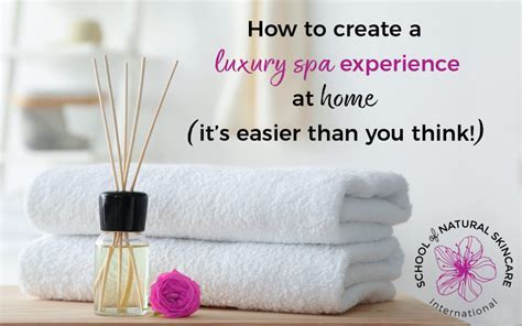 create  luxury spa experience  home  easier