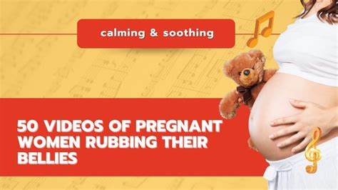 50 Videos Of Pregnant Women Rubbing Their Bellies Youtube
