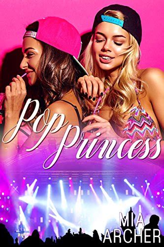 Pop Princess A Lesbian Romance Ebook Archer Mia Kindle