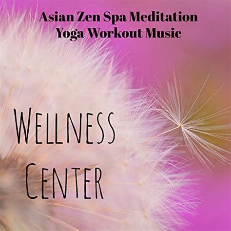 Spiele Wellness Center Asian Zen Spa Meditation Yoga Workout Music