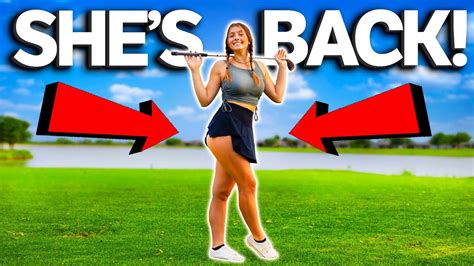 She Is Back And Better Than Ever Teaching My Girlfriend Golf Youtube