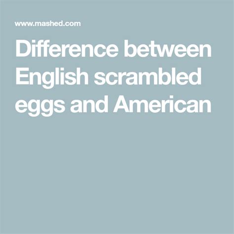 The Real Difference Between English Scrambled Eggs And American