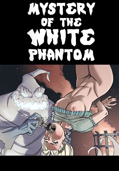 mystery of the white phantom sleepygimp porn comics galleries