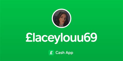 Pay £laceylouu69 On Cash App