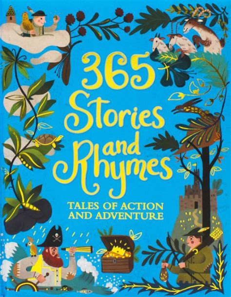 365 Stories And Rhymes Tales Of Action And Adventures By Parragon