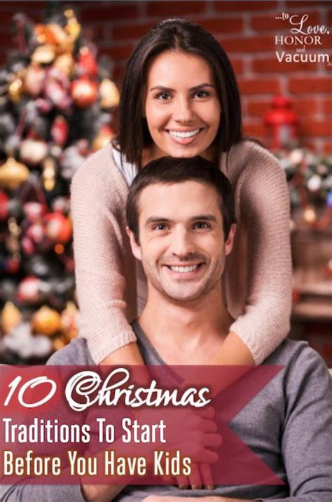 christmas traditions as a couple you can start these even before you