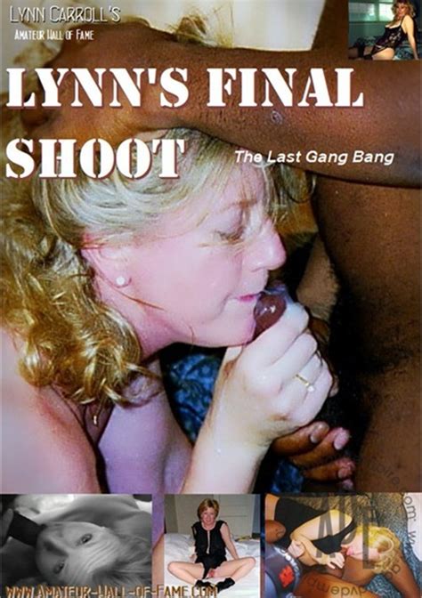 lynn s final shoot the last gang bang amateur hall of