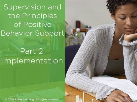 Supervision And The Principles Of Positive Behavior Support Part 2