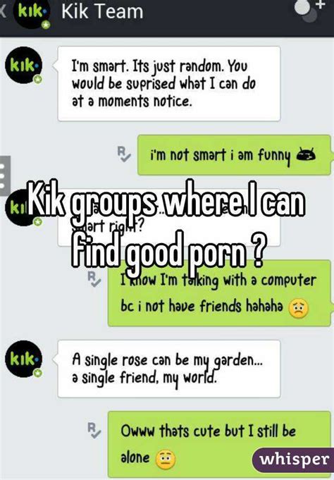 Kik Groups Where I Can Find Good Porn