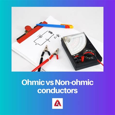 ohmic   ohmic conductors difference  comparison