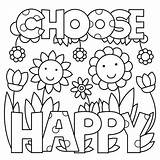 Coloring Pages Recovery Happy Printable Choose Kids Addiction Color Quotes Quote Preschool Paint Print Colorings Birthday Emotions Getcolorings 3d Online sketch template