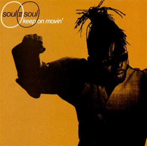 Keep On Movin Soul Ii Soul Songs Reviews Credits Allmusic