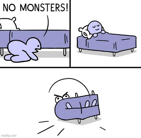 No Monsters Imgflip