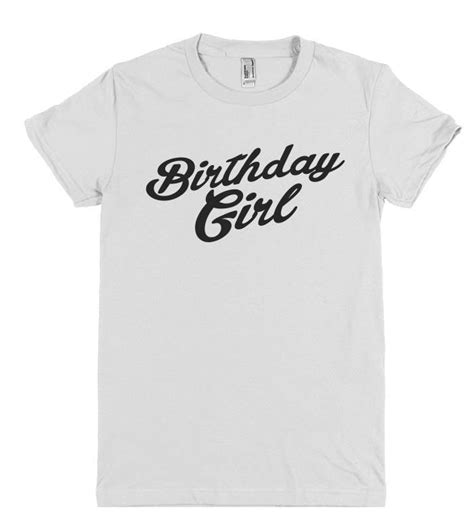 birthday girl  shirt shirtoopia