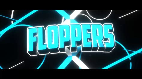 intro  floppers youtube