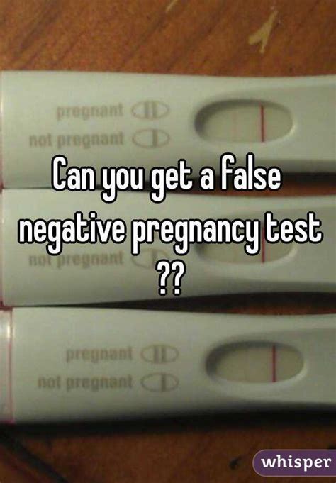 Can You Get A False Negative Pregnancy Test