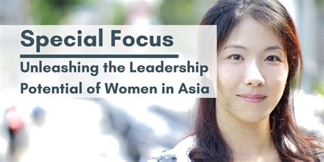 Special Focus Unleashing The Leadership Potential Of Women In Asia