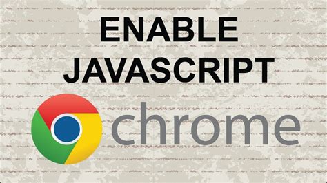 enable javascript  chrome  youtube