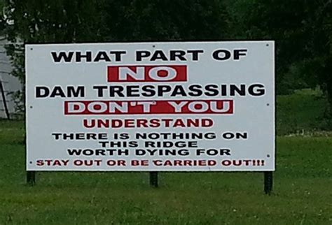 brutally honest  trespassing signs