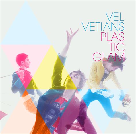 Velvetians Plastic Glam