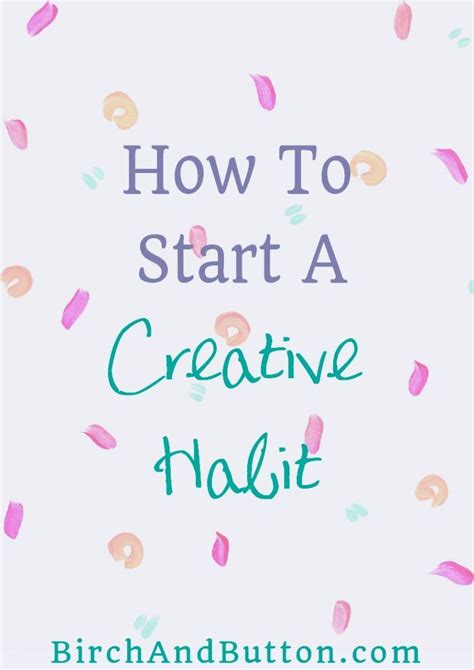 start  creative habit birch  button creative diy art projects organization planning