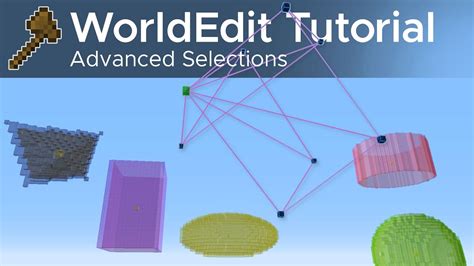 worldedit guide  advanced selections youtube