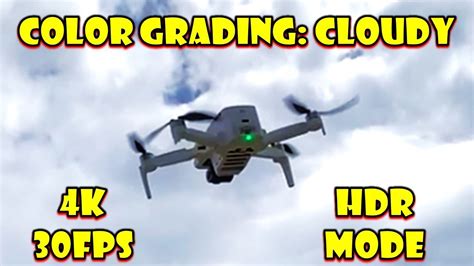 fimi  mini drone  fps hdr video sample color gradingcloudy youtube