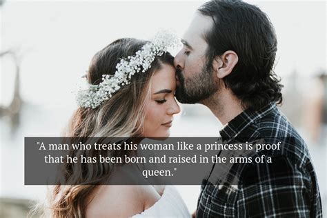 a man who treats his woman like a princess quote