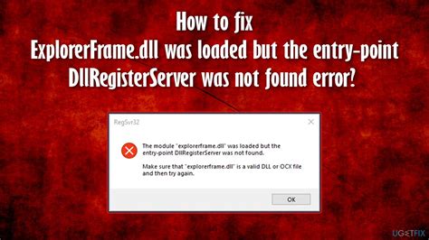 how to fix explorerframe dll was loaded but the entry point