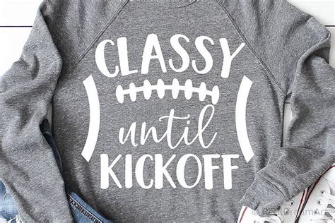 classy until kickoff svg dxf png eps 349730 svgs