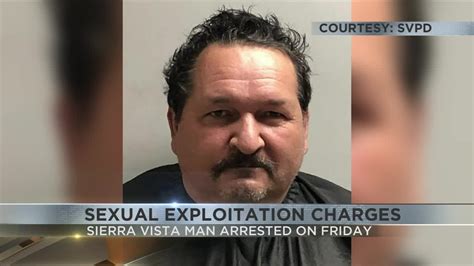 sierra vista man arrested for sexual exploitation of a