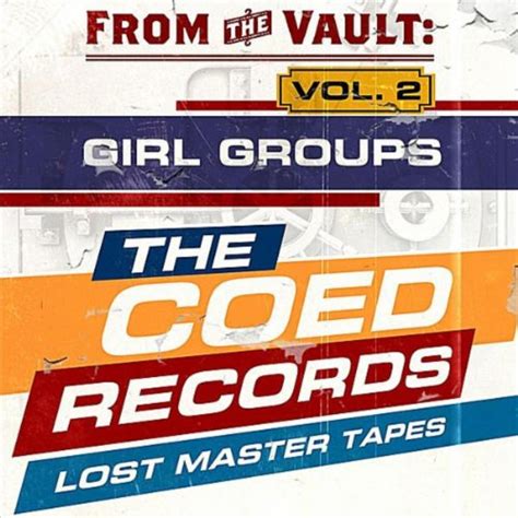From The Vault The Coed Records Lost Master Tapes Vol 2 Girl Groups