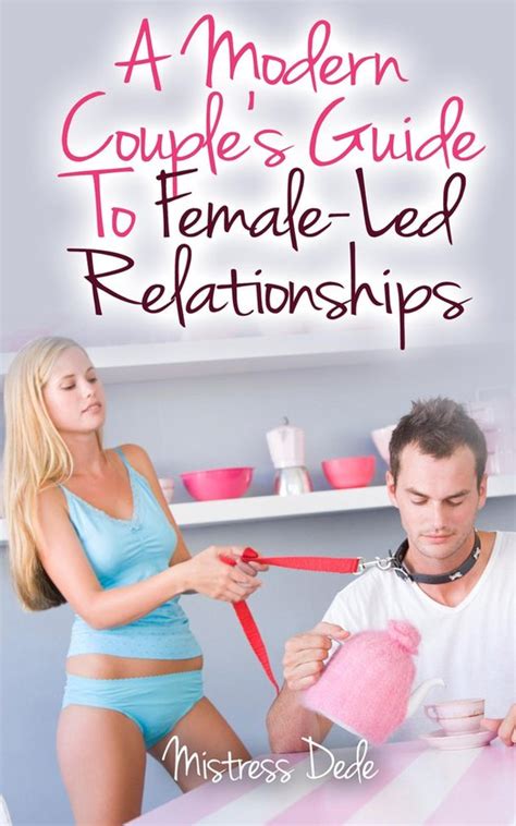 a modern couple s guide to female led relationships ebook mistress